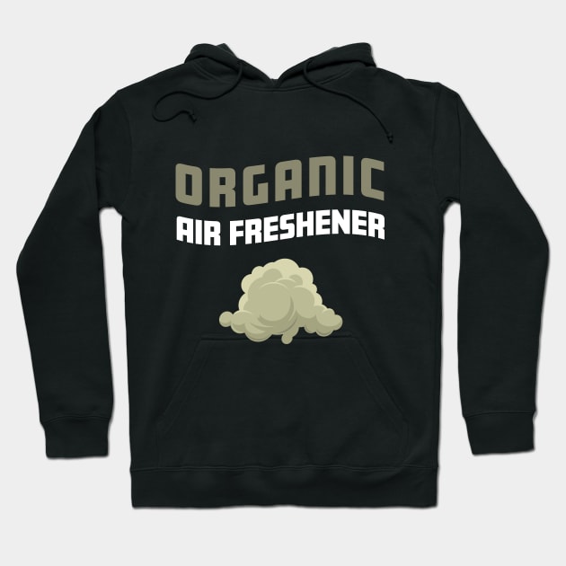 Organic Air Freshener Funny Farting Gag Hoodie by Ambience Art